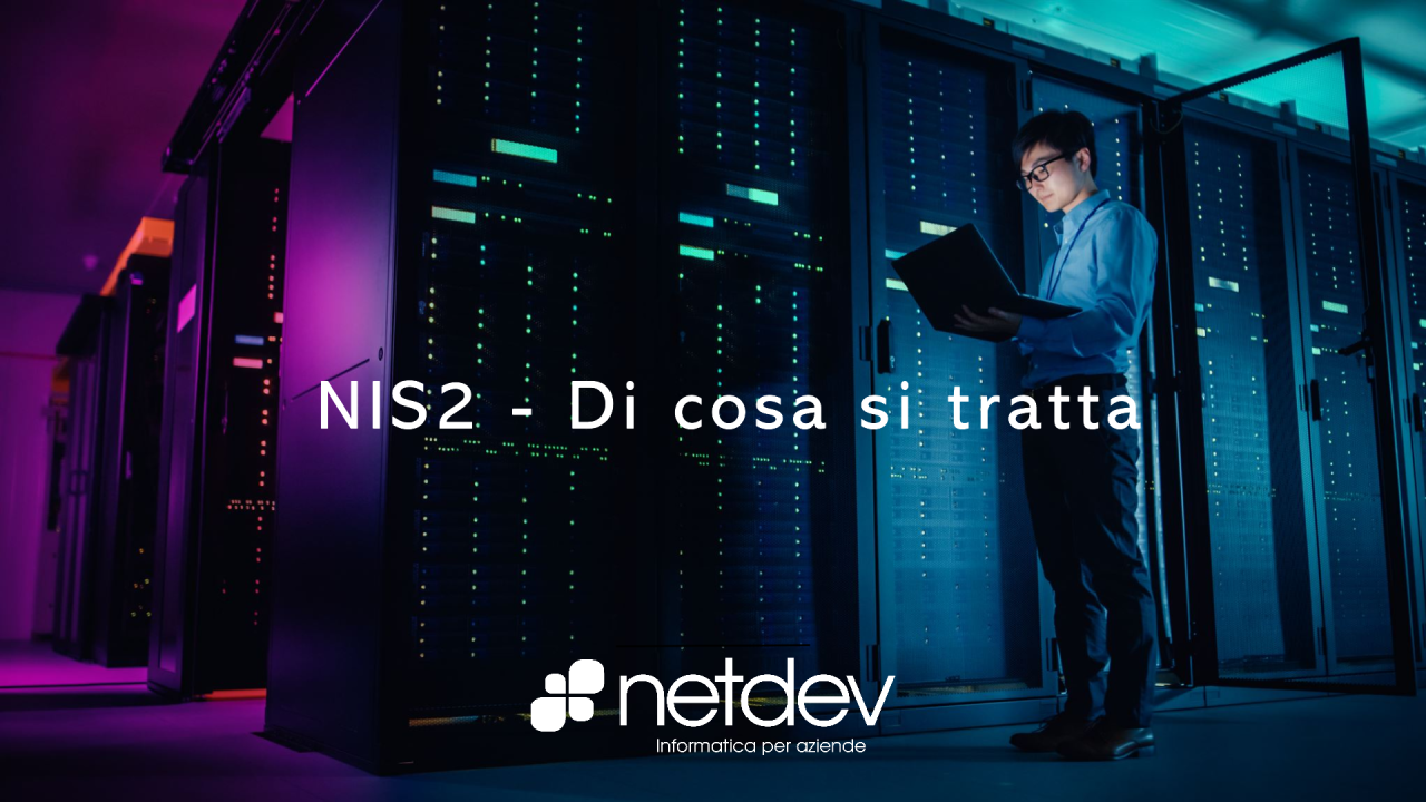 NIS2: Obblighi e consigli di Cybersecurity